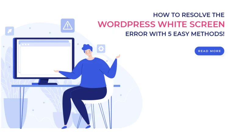 Solve WordPress White Screen Error Easily