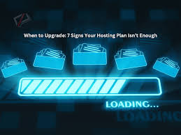 Signs That Your Hosting May Need Improvement