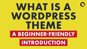 What Makes a WordPress Theme Beginner-Friendly